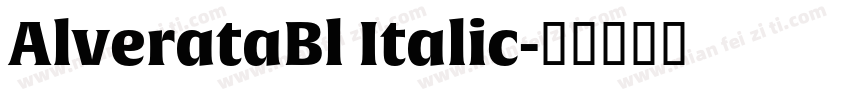 AlverataBl Italic字体转换
